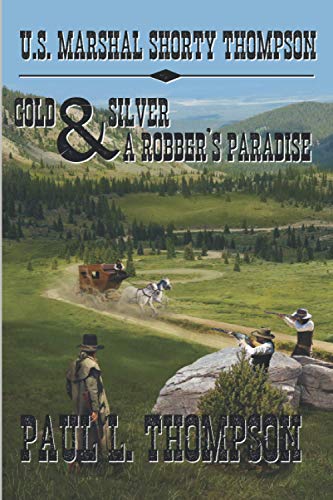 Gold And Silver: A Robber's Paradise book cover
