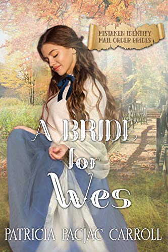 A Bride For Wes (By: Patricia PacJac Carroll) cover