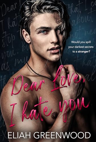 Dear Love, I Hate You book cover