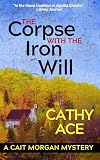 The Corpse with the Iron Will (The Cait Morgan Mysteries Book 10)