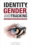 Identity, Gender, and Tracking: The Reality of Boundaries for Veterinary Students (New Directions in the Human-Animal Bond)