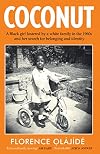 Coconut: A Black girl fostered by a white family in the 1960s and her search for belonging and identity