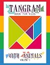 Tangram Book for Kids with Animals, volume 1