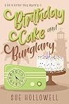 Birthday Cake and Burglary