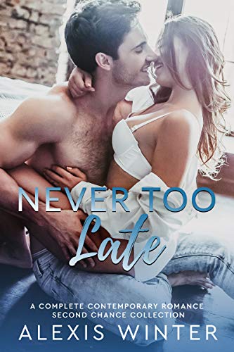 Never Too Late Collection book cover