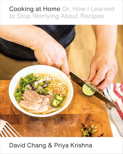 Cooking at Home: Or, How I Learned to Stop Worrying About Recipes book cover