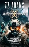 Ascension: A Military Sci-fi Action Adventure (Zero-Point Awakening Book 3)