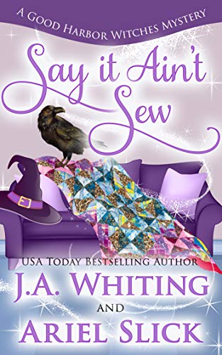 Say It Ain't Sew book cover