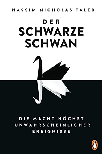 Cover: Der Schwarze Schwan: Die Macht der unwahrscheinlichen Ereignisse