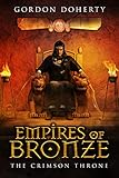 Empires of Bronze: The Crimson Throne (Empires of Bronze #4)
