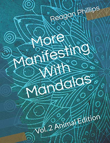 More Manifesting With Mandalas: Vol. 2 Animal Edition book cover