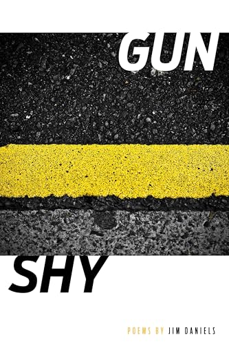 Gun/Shy (By: Jim Daniels) cover