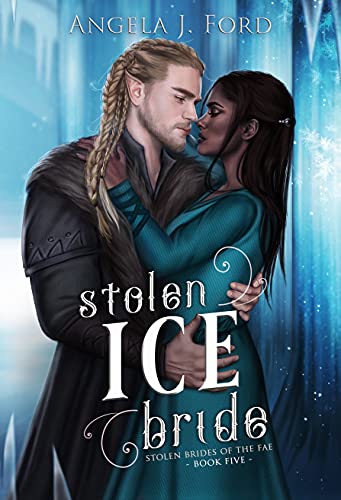 Stolen Ice Bride (By: Angela J. Ford) cover