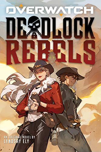 Deadlock Rebels (By: Lyndsay Ely) cover