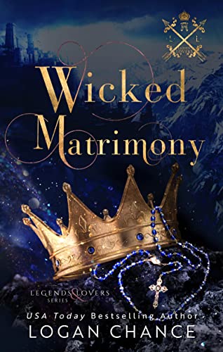 Wicked Matrimony (By: Logan Chance) cover