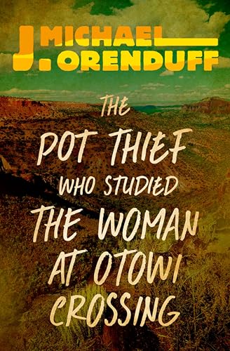 The Pot Thief Who Studied the Woman at Otowi Crossing book cover