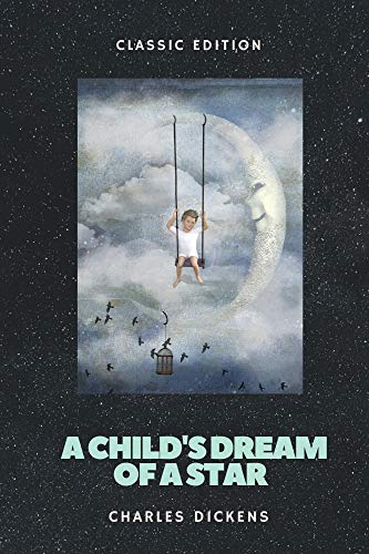 A Child's Dream of a Star (By: Charles Dickens) cover