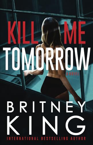 Kill Me Tomorrow book cover