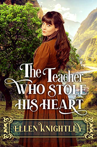 The Teacher Who Stole His Heart (By: Ellen Knightley) cover