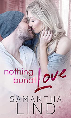 Nothing Bundt Love book cover
