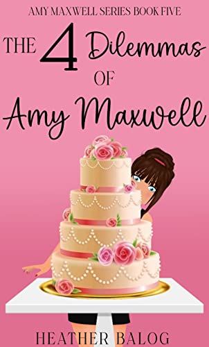 The 4 Dilemmas of Amy Maxwell book cover
