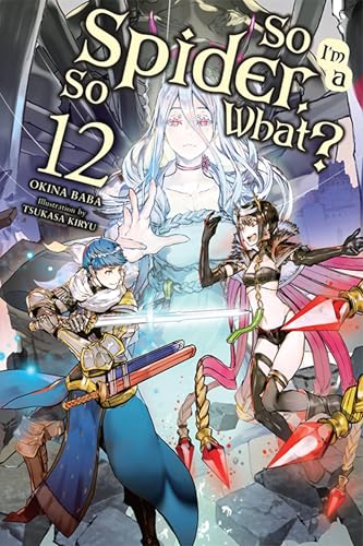 So I'm a Spider, So What?, Vol. 12 book cover