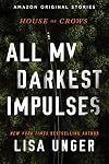 All My Darkest Impulses