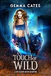 A Touch of Wild (Van Helsing Sisters Adventures #1)