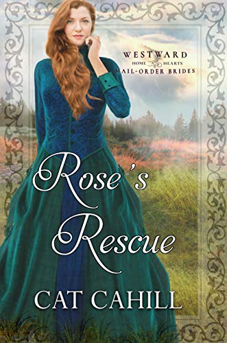 Rose's Rescue (By: Cat Cahill) cover