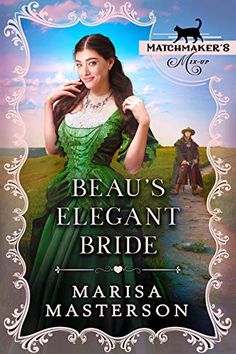 Beau's Elegant Bride (By: Marisa Masterson) cover