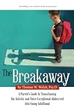 The Breakaway: A Parent's Guide to Transitioning the Autistic and Twice Exceptional Adolescent Into Young Adulthood