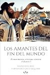 Los amantes del fin del mundo (El movimiento cristiano sionista) (Spanish Edition)