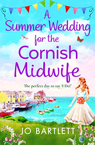 A Summer Wedding For The Cornish Midwife / Christmas with the Cornish Midwives / The Midwife's Summer Wedding cover