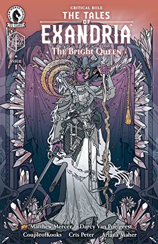 Critical Role: Tales of Exandria--The Bright Queen #1 (By: Darcy Van Poelgeest,CoupleOfKooks,Helen Mask) cover