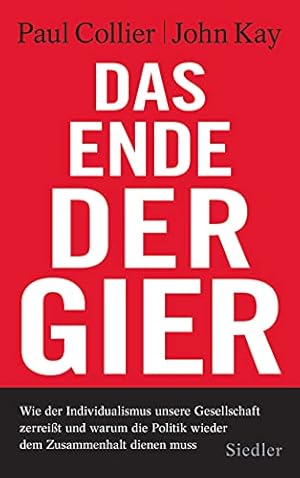 Das Ende der Gier: Wie wir die Welt retten können Richard David Precht