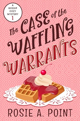 The Case of the Waffling Warrants book cover