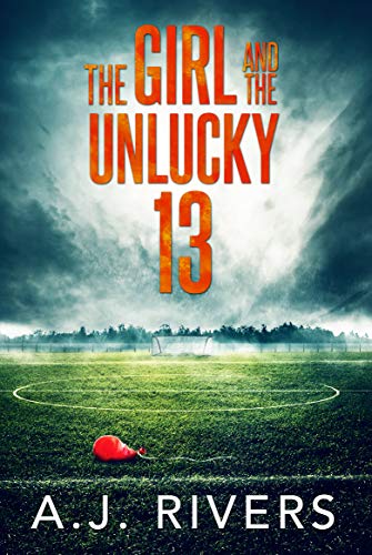 The Girl and the Unlucky 13 book cover