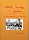 Gleichschaltung der Schulen: Manipulation und Indoktrination während des Nationalsozialismus im Unterricht in der Volksschule (German Edition)