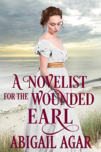 A Novelist for the Wounded Earl book cover