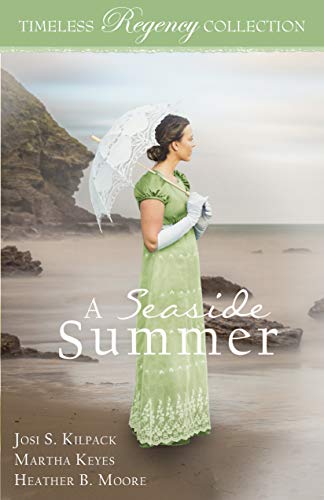 A Seaside Summer (With: Heather B. Moore,Josi S. Kilpack) cover