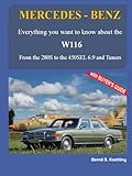 MERCEDES-BENZ The W116: From the 280S to the 450SEL 6.9 and Tuners