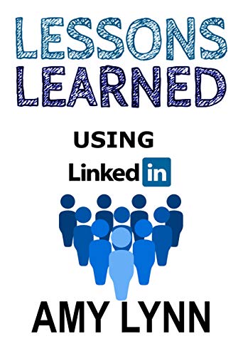 Lessons Learned Using LinkedIn book cover