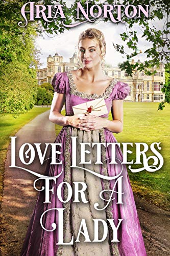 Love Letters for a Lady (By: Aria Norton) cover