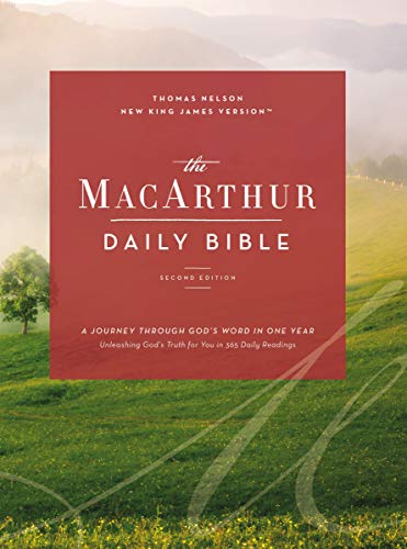 The MacArthur Daily Bible: Read through the Bible in one year, with notes from John MacArthur, NKJV cover
