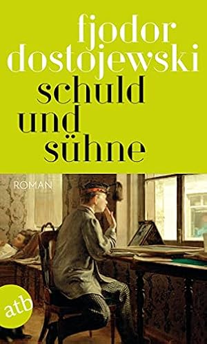 Schuld und Sühne Fjodor Dostojewski