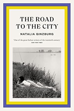 Die Straße in die Stadt Natalia Ginzburg