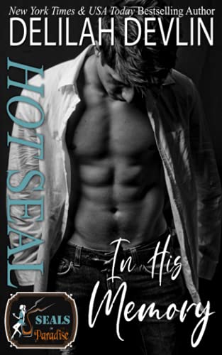 Hot SEAL, In His Memory (By: Delilah Devlin) cover