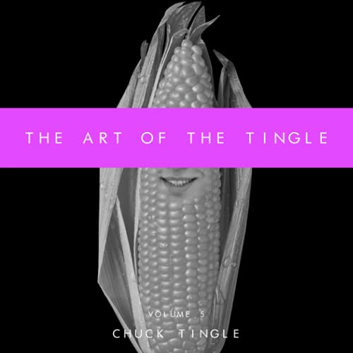 The Art Of The Tingle: Volume 5 book cover
