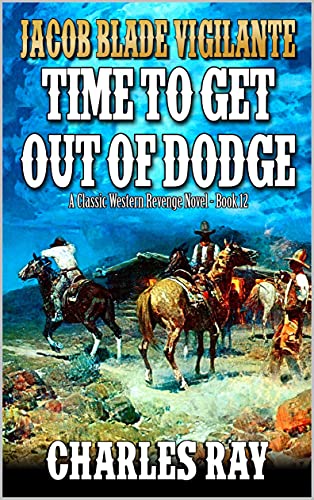 Time To Get Out Of Dodge book cover