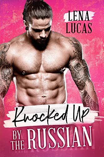 Knocked Up by the Russian (By: Lena Lucas) cover